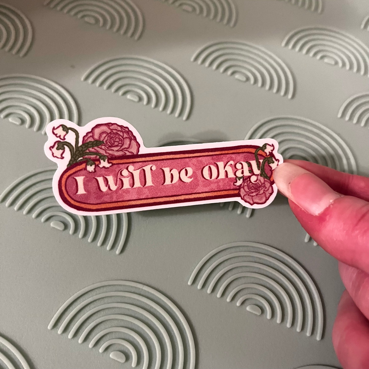I will be okay Sticker